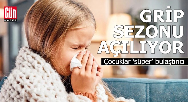 Grip sezonu açılıyor: Çocuklar ‘süper’ bulaştırıcı
