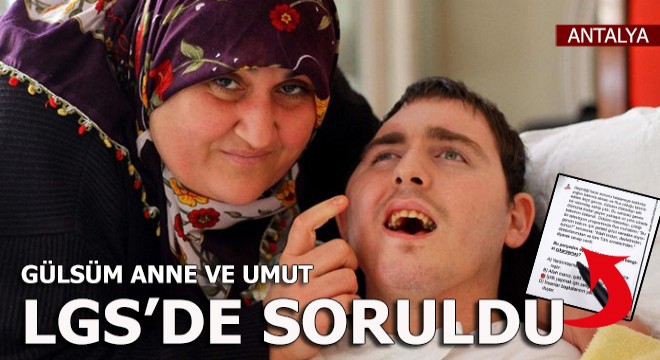 Gülsüm anne ve Umut, LGS'de soruldu