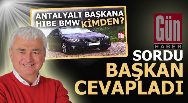 Gün Haber belediye başkanı Geyikçi'ye bağış makam aracını sordu