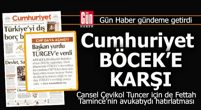 Gün Haber yazdı Cumhuriyet üzerine gitti