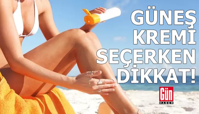 Güneş kremi seçimine dikkat