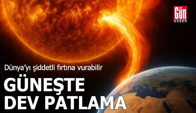 Güneş’te dev patlama! Dünyayı şiddetli fırtına vurabilir