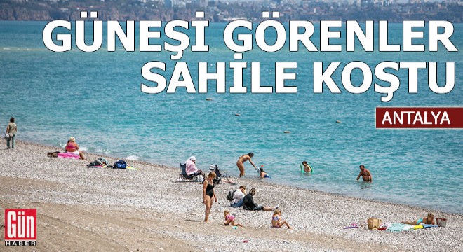 Güneşi gören turistler sahile koştu