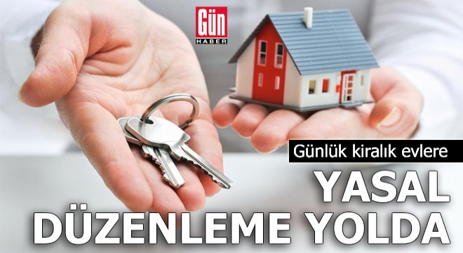 Günlük kiralık evlere yasal düzenleme yolda