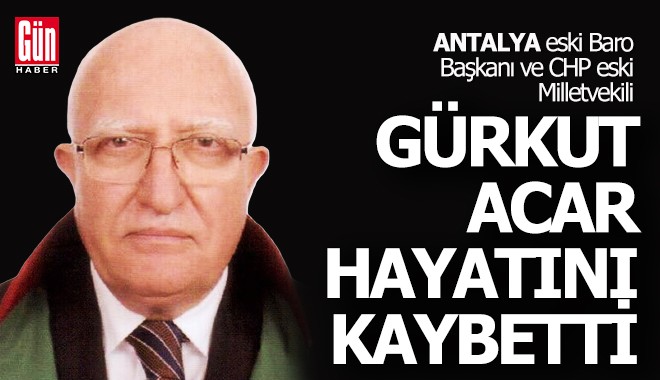 Gürkut Acar hayatını kaybetti