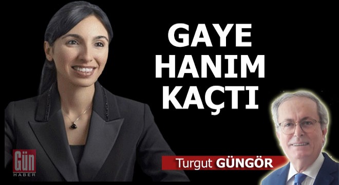 Hafize kaçtı