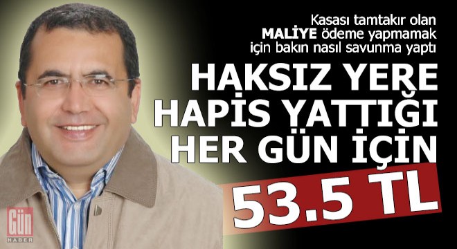 Haksız yere hapis yattığı her gün için 53.5 TL ödenecek