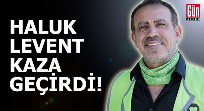 Haluk Levent, Pazarcık'ta kaza geçirdi!