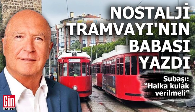 Hasan Subaşı: ''Halka kulak verilmeli''