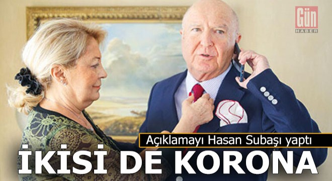 Hasan Subaşı ve eşi koronavirüse yakalandı