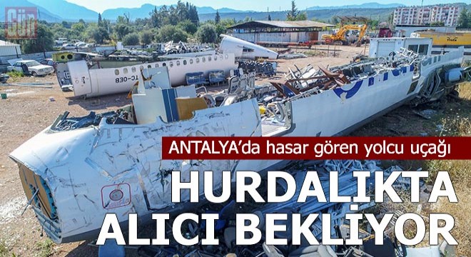 Hasar gören yolcu uçağı, hurdalıkta alıcı bekliyor