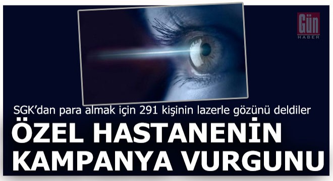 Hastane sahibi ve doktorlar dahil 13 şüpheli var