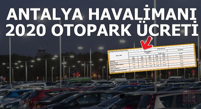 Havalimanlarında 2020 otopark ücretleri belli oldu