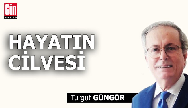 Hayatın cilvesi