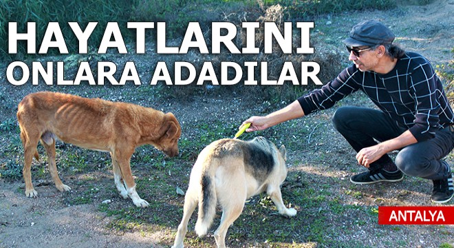 Hayatlarını onlara adadılar