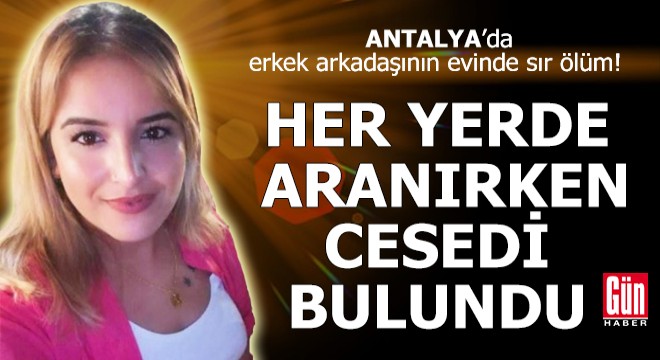 Her yerde aranırken cesedi bulundu!