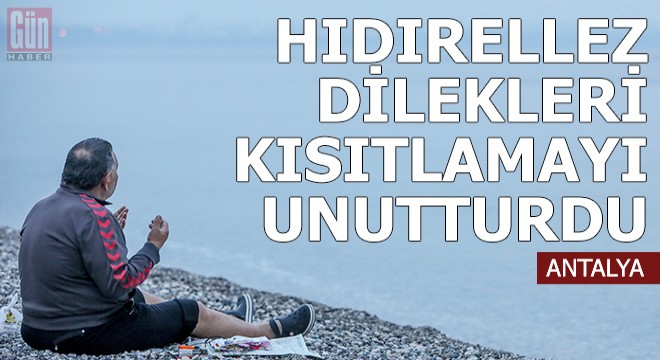 Hıdırellez dilekleri, kısıtlamayı unutturdu