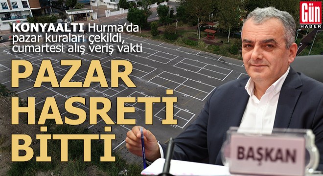 Hurma'da kuralar tamam pazar yeri kuruluyor