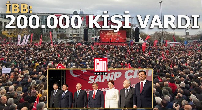 İBB: Saraçhane de 200 bin kişi vardı