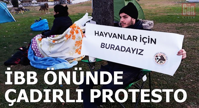 İBB önünde çadırlı protesto