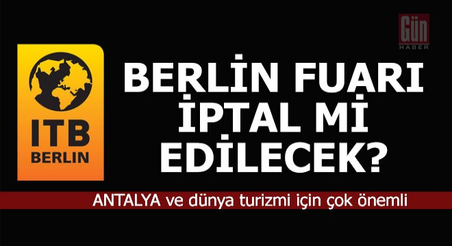 ITB Berlin 2020 iptal edilecek mi?