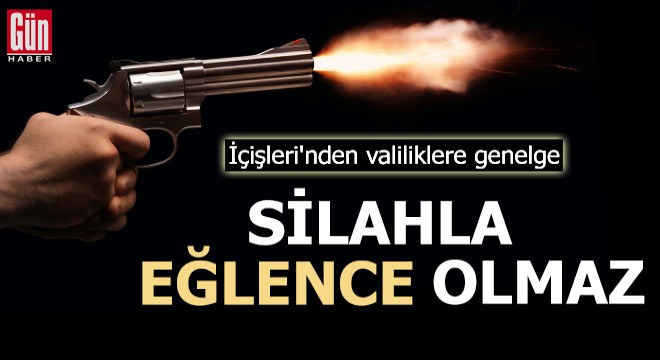 İçişleri'nden valiliklere 'maganda' genelgesi