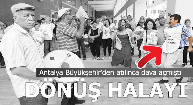 İhraç edildiği belediyeye davul zurnayla döndü