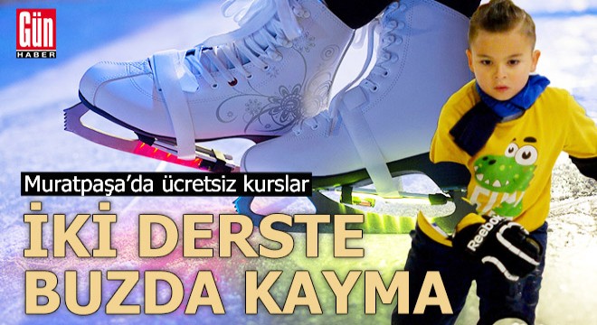 İki derste buzda kaymayı öğrenecekler