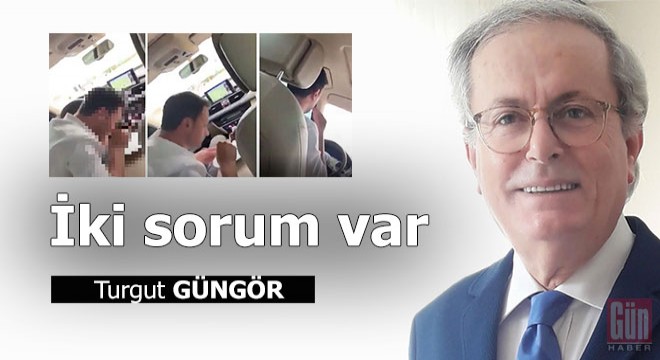 İki sorum var