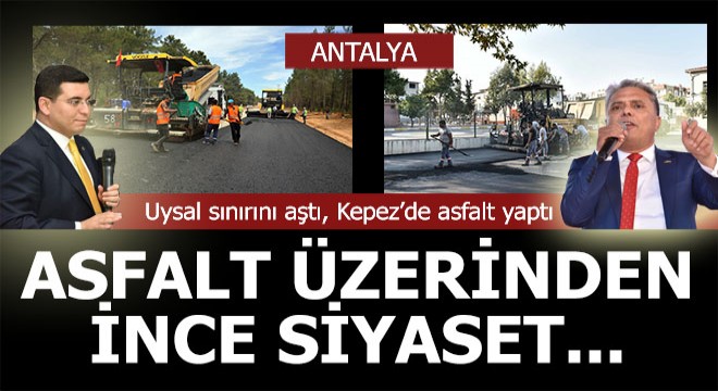 İki başkandan asfalt güzellemeleri