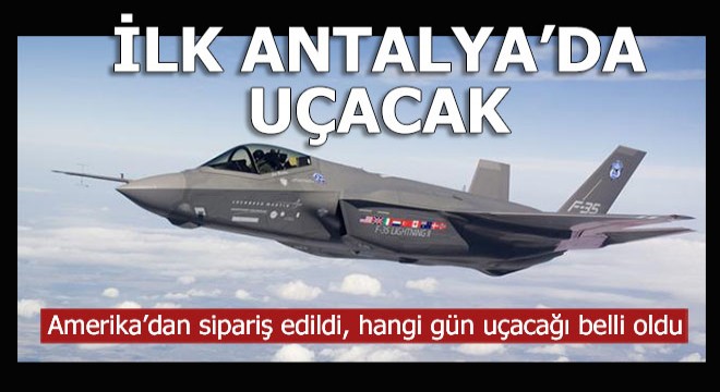 İlk Antalya'da uçacak
