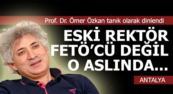 İlk yüz nakli profesörü FETÖ davasında...