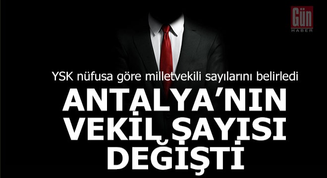 İllerin çıkaracağı vekil sayısı değişti