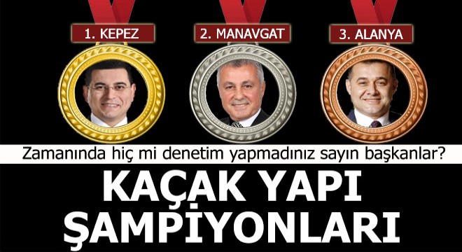 İmar Barışı nın şampiyon ilçeleri; Kepez, Manavgat, Alanya