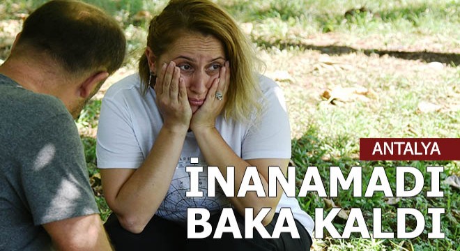 İnanamadı, baka kaldı