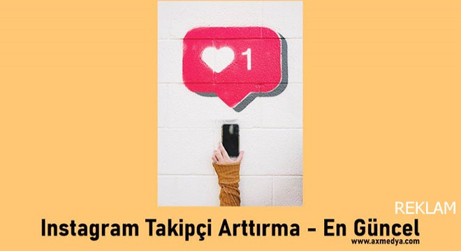 Instagram Ax Medya ile Takipçi Arttırma Yöntemi