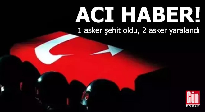 Irak'ın kuzeyinde 1 asker şehit oldu, 2 asker yaralandı