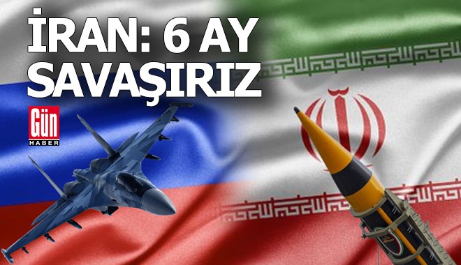 İran: 6 ay savaşı sürdürebiliriz
