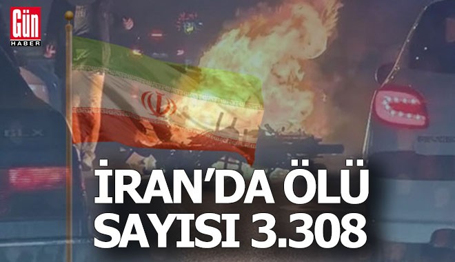 İran'da ölü sayısı 3.308'e yükseldi