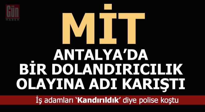İş adamları 'Kandırıldık' diye polise koştu