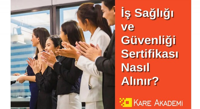 İş Güvenliği ve Sağlığı Sertifikası Nereden Alınır?