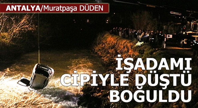 İşadamı virajı alamadı cipiyle Düden e düştü