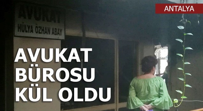İşhanındaki avukatlık ofisinde yangın
