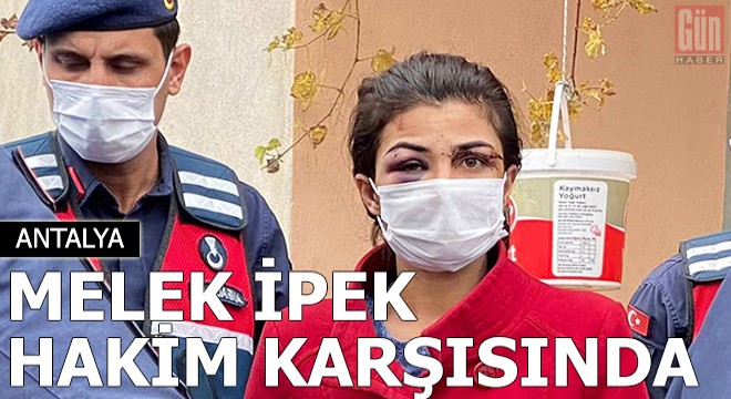 İşkenceci eşini öldüren Melek İpek ilk kez hakim karşısında