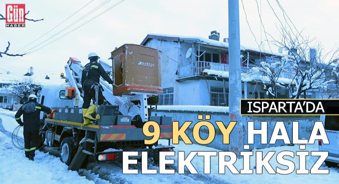 Isparta da 9 köy hala elektriksiz