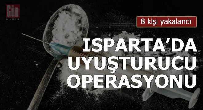 Isparta da uyuşturucu operasyonu