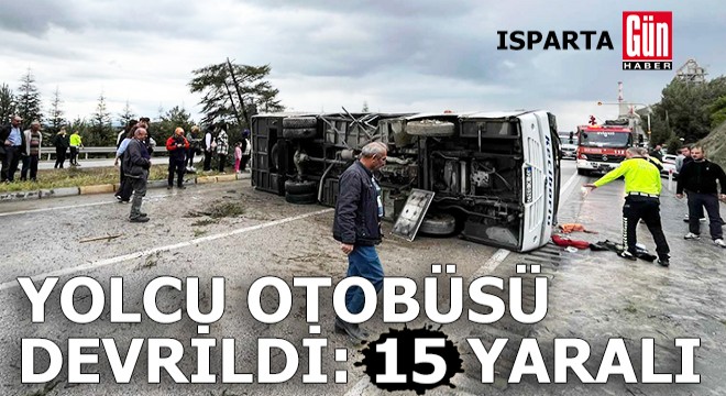 Isparta da yolcu midibüsü devrildi: 15 yaralı