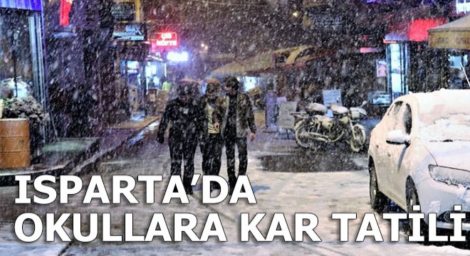 Isparta merkez ve 3 ilçesinde eğitime kar tatili