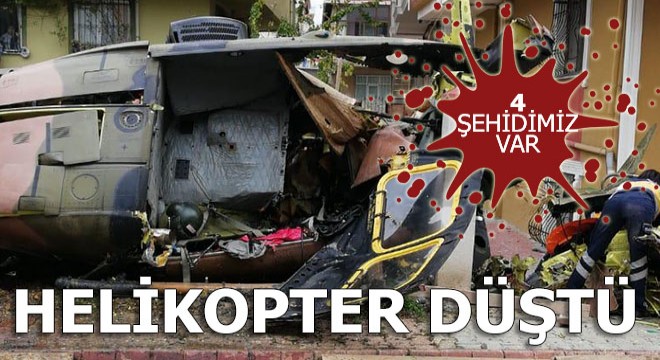 İstanbul'da helikopter düştü; 4 askerimiz şehit