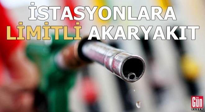 İstasyonlara limitli akaryakıt veriliyor!